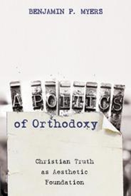 A Poetics of Orthodoxy book