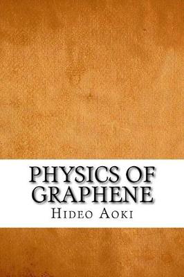 Physics of Graphene by Hideo Aoki