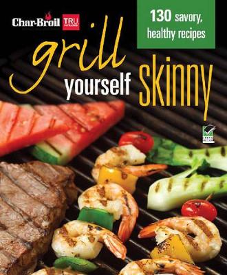 Char-Broil's Grill Yourself Skinny book