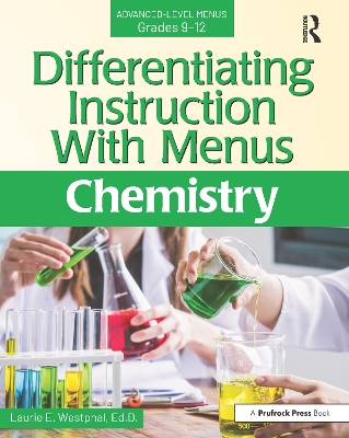 Differentiating Instruction With Menus: Chemistry (Grades 9-12) book