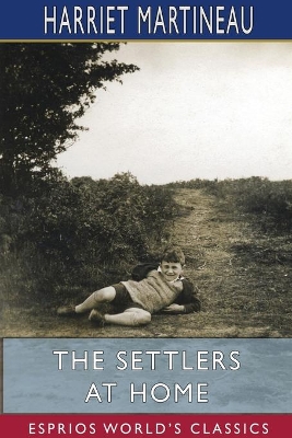 The Settlers at Home (Esprios Classics): Illustrated by Joseph Martin Kronheim book