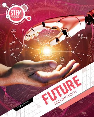 STEM Is Everywhere: Future Technology book