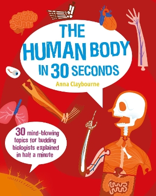 Human Body in 30 Seconds by Anna Claybourne