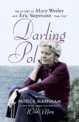 Darling Pol: Letters of Mary Wesley and Eric Siepmann 1944-1967 book