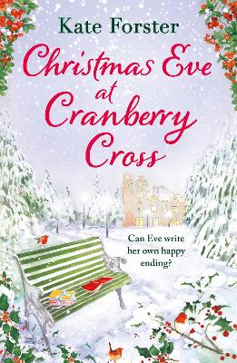 Christmas Eve at Cranberry Cross: A gorgeous and cosy romance that will warm your heart! book