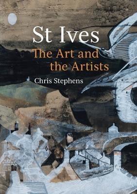 St Ives: The Art and the Artists book