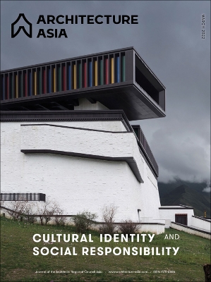 Architecture Asia: Cultural Identity and Social Responsibility book