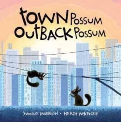 Town Possum, Outback Possum by Yvonne Morrison
