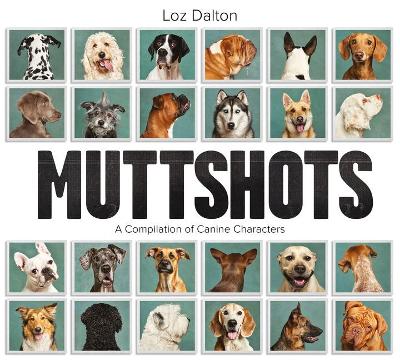 Muttshots: ACompliation of Canine Characters book