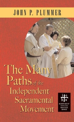 Many Paths of the Independent Sacramental Movement (Apocryphile) book