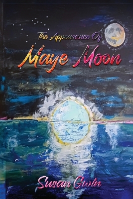 The Appearance of Maye Moon book