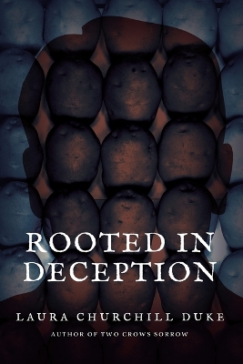 Rooted in Deception book