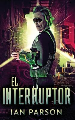 El Interruptor by Ian Parson