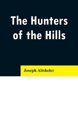 The Hunters of the Hills book