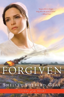 Forgiven (Sisters of the Heart Book 3) book