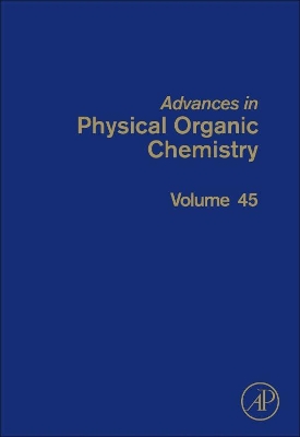 Advances in Physical Organic Chemistry by John P. Richard