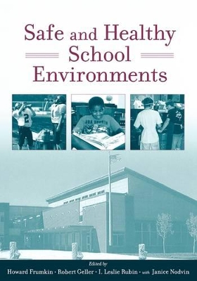 Safe and Healthy School Environments book