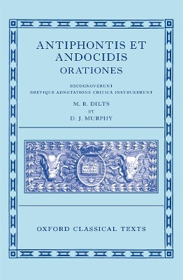 Antiphon and Andocides: Speeches (Antiphontis et Andocidis Orationes) book