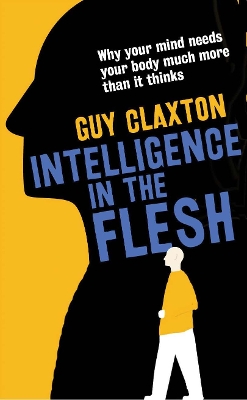 Intelligence in the Flesh book