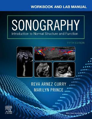 Workbook and Lab Manual for Sonography: Introduction to Normal Structure and Function book