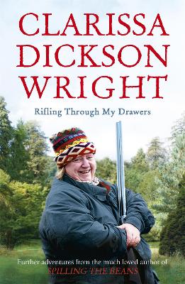 Rifling Through My Drawers by Clarissa Dickson Wright