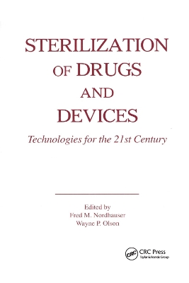 Sterilization of Drugs and Devices: Technologies for the 21st Century book