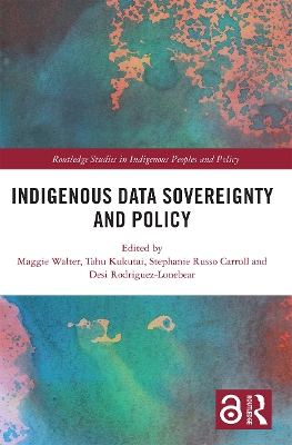 Indigenous Data Sovereignty and Policy by Maggie Walter