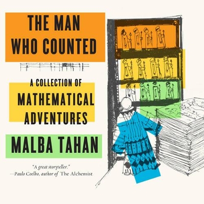 The Man Who Counted: A Collection of Mathematical Adventures book