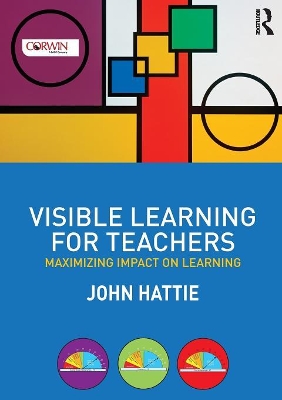 Visible Learning for Teachers by John Hattie