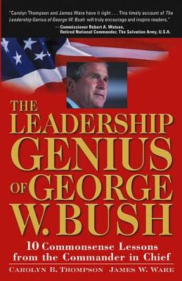 Leadership Genius of George W. Bush book