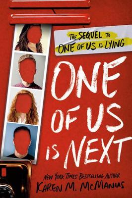 One of Us Is Next: The Sequel to One of Us Is Lying by Karen M. McManus