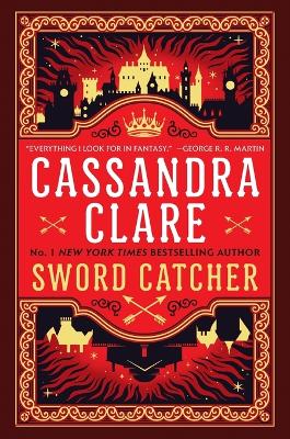 Sword Catcher by Cassandra Clare