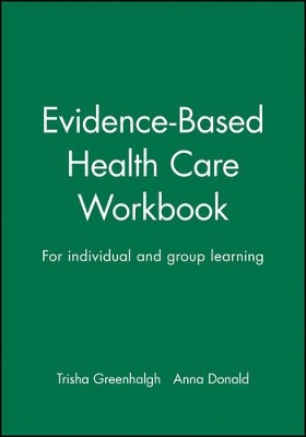 Evidence-Based Health Care Workbook: For individual and group learning book