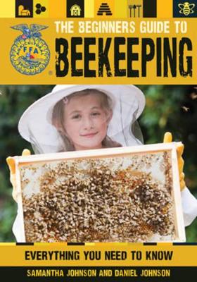 Beginner's Guide to Beekeeping book