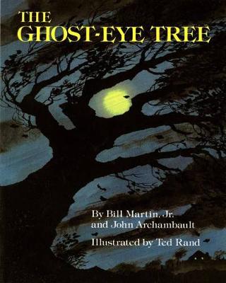 The Ghost-Eye Tree by Bill Martin