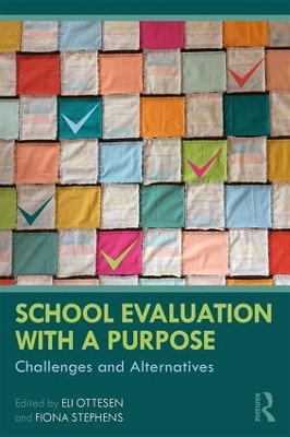 School Evaluation with a Purpose: Challenges and Alternatives book