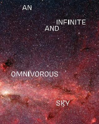 An Infinite and Omnivorous Sky book