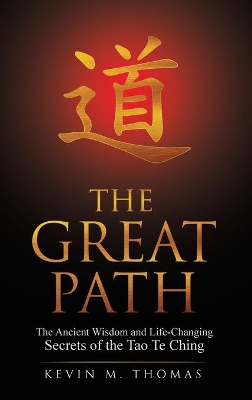 The Great Path by Kevin M Thomas