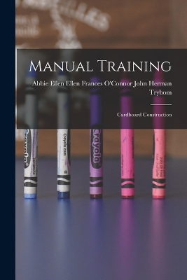 Manual Training: Cardboard Construction book