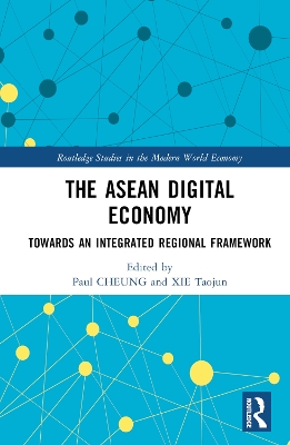 The ASEAN Digital Economy: Towards an Integrated Regional Framework book