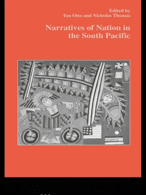 Narratives of Nation in the South Pacific by Nicholas Thomas