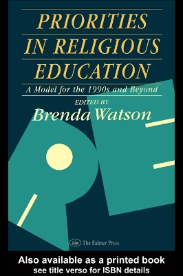 Priorities In Religious Education by Brenda Watson