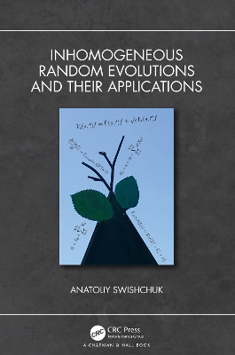 Inhomogeneous Random Evolutions and Their Applications book