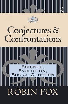 Conjectures and Confrontations: Science, Evolution, Social Concern book