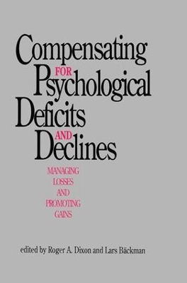 Compensating for Psychological Deficits and Declines by Roger A. Dixon