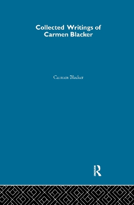 Carmen Blacker - Collected Writings book