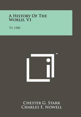 A History of the World, V1: To 1500 book