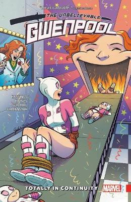 Gwenpool, The Unbelievable Vol. 3: Totally In Continuity book