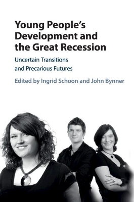 Young People's Development and the Great Recession: Uncertain Transitions and Precarious Futures book