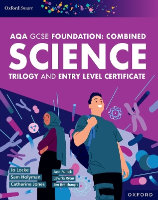 AQA GCSE Foundation: Combined Science Trilogy and Entry Level Certificate Student Book book